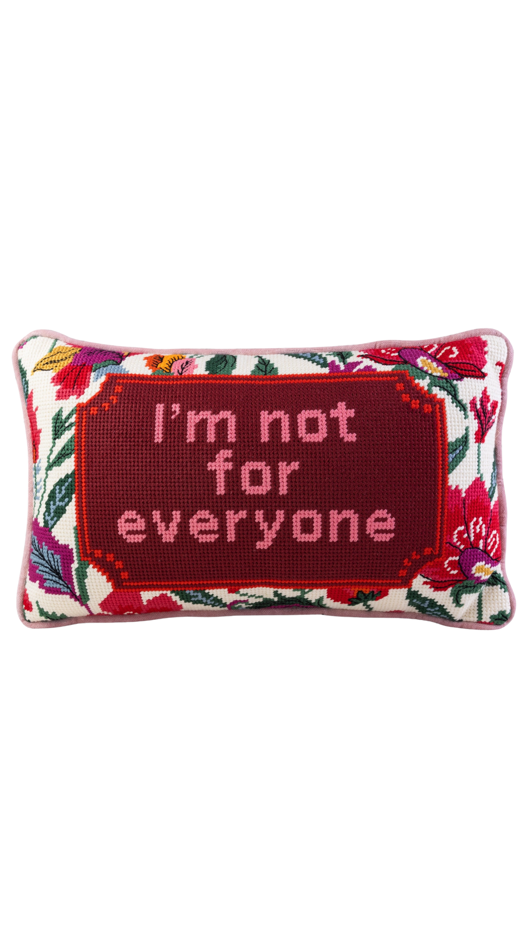 Not For Everyone Needlepoint Pillow