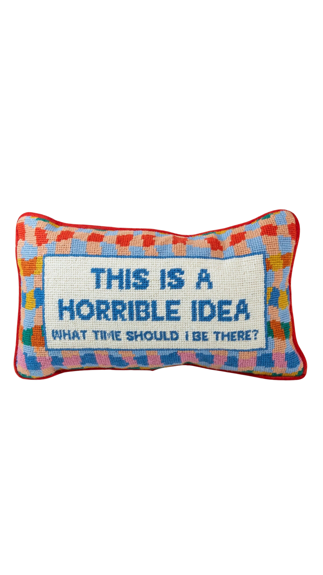 Horrible Idea Pillow