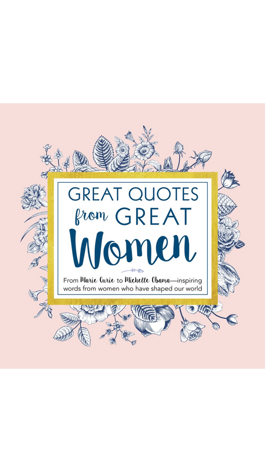 Great Quotes from Great Women Book