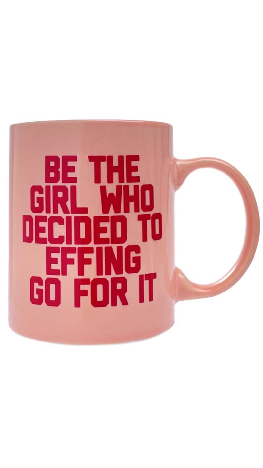 Be the Girl Mug