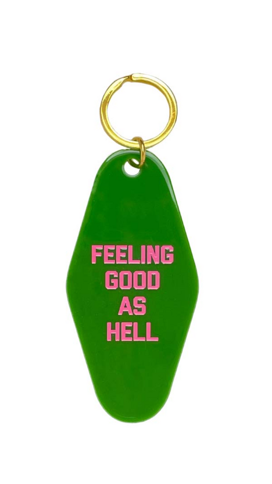 Feeling Good as Hell Keytag