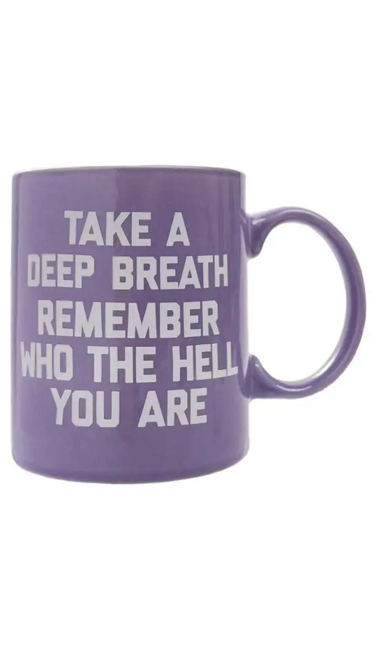 Take a Deep Breath Mug